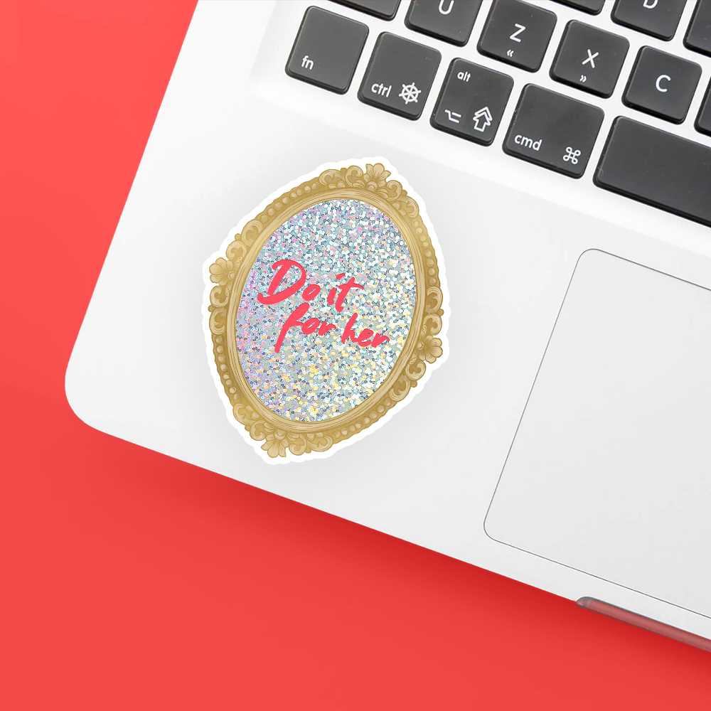 NEW! do it for her mirror sparkle sticker
