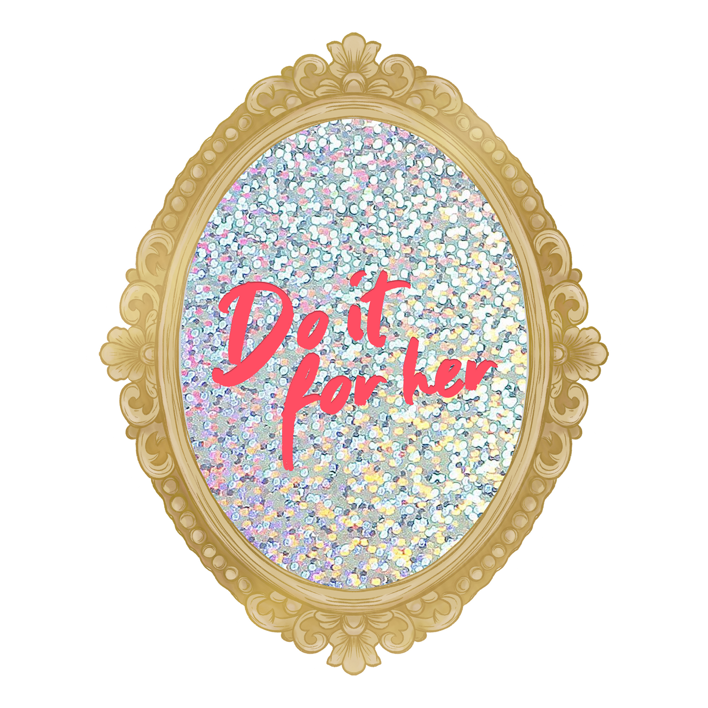 NEW! do it for her mirror sparkle sticker