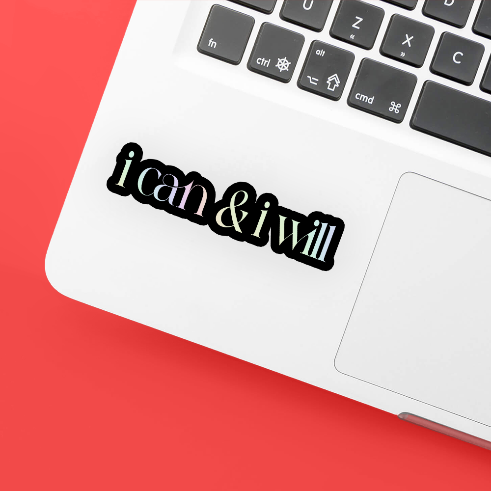 NEW! i can & i will holographic sticker