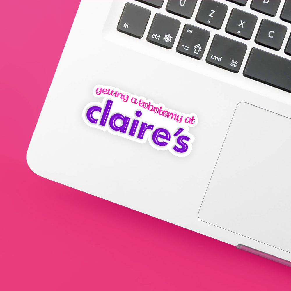 lobotomy at claire's sticker