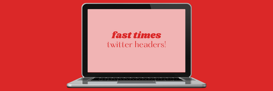 freebies | 'fast times' twitter headers