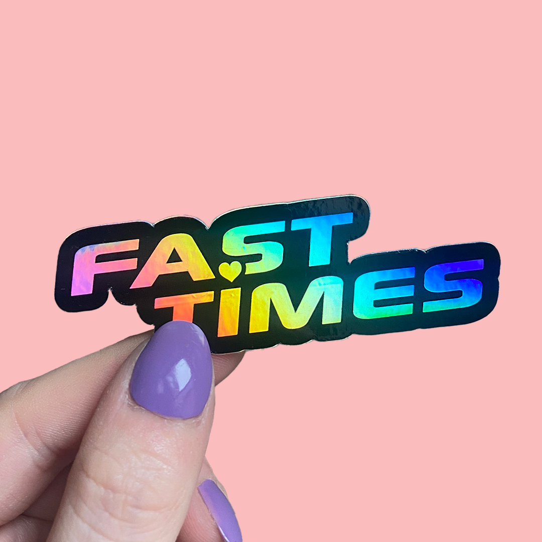 fast times holographic sticker