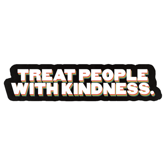 treat people with kindness holographic sticker